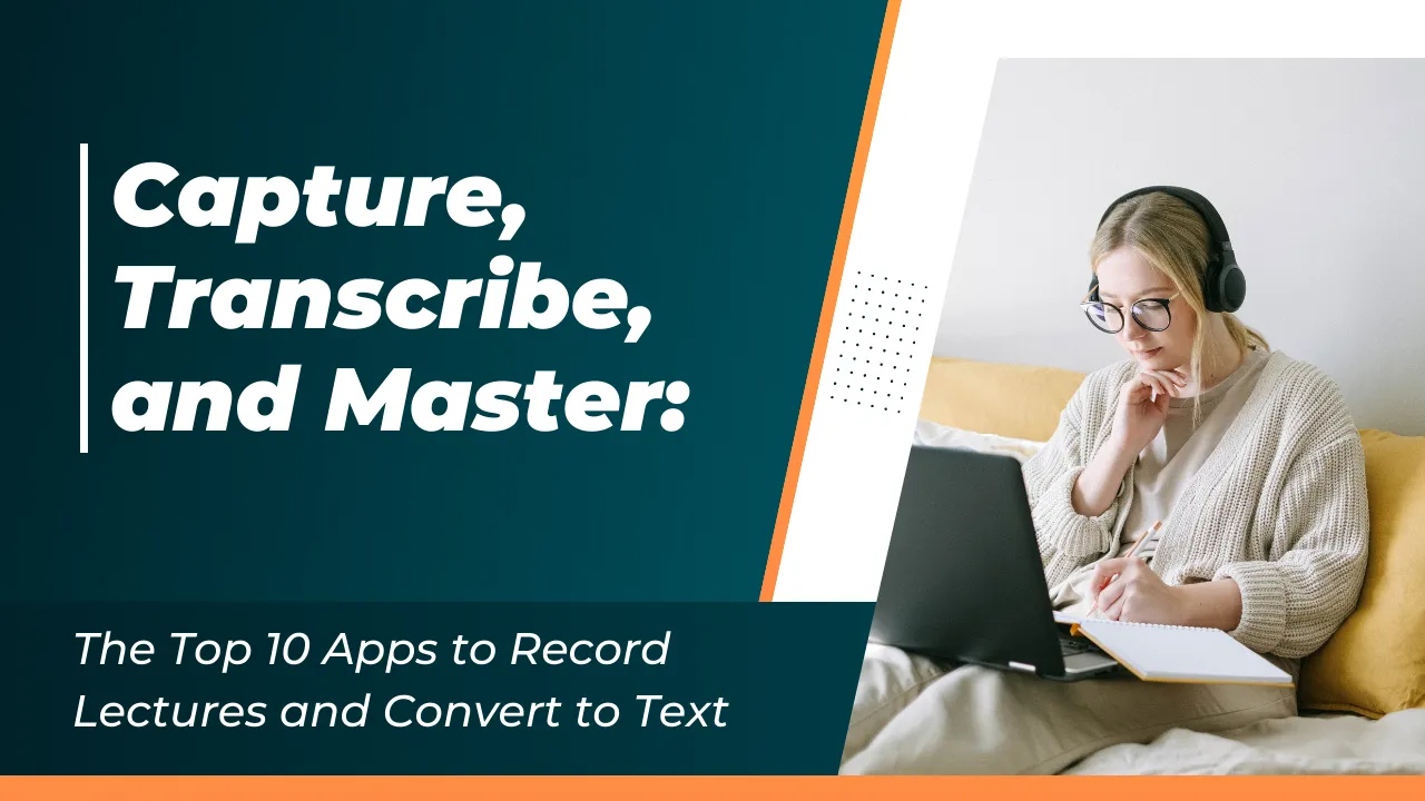 7 Best Apps That Record Lectures and Make Notes (2025)